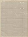 Leeds Times Saturday 21 June 1884 Page 6