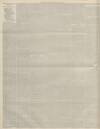 Leeds Times Saturday 30 May 1885 Page 6