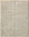 Leeds Times Saturday 27 February 1886 Page 4