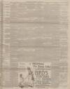 Leeds Times Saturday 22 August 1891 Page 7