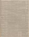 Leeds Times Saturday 09 July 1892 Page 5