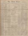 Leeds Times Saturday 04 November 1893 Page 1