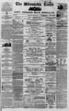 Whitstable Times and Herne Bay Herald Saturday 20 April 1867 Page 1