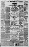 Whitstable Times and Herne Bay Herald Saturday 27 April 1867 Page 1