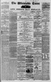 Whitstable Times and Herne Bay Herald Saturday 25 May 1867 Page 1