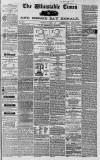 Whitstable Times and Herne Bay Herald Saturday 05 October 1867 Page 1