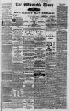 Whitstable Times and Herne Bay Herald Saturday 12 October 1867 Page 1