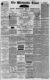 Whitstable Times and Herne Bay Herald Saturday 19 December 1868 Page 1