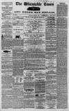 Whitstable Times and Herne Bay Herald Saturday 09 January 1869 Page 1