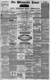 Whitstable Times and Herne Bay Herald Saturday 07 August 1869 Page 1
