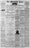 Whitstable Times and Herne Bay Herald Saturday 27 May 1871 Page 1