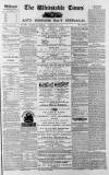 Whitstable Times and Herne Bay Herald Saturday 24 June 1871 Page 1