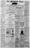 Whitstable Times and Herne Bay Herald Saturday 16 September 1871 Page 1