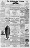 Whitstable Times and Herne Bay Herald Saturday 10 April 1875 Page 1