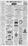 Whitstable Times and Herne Bay Herald Saturday 28 February 1880 Page 1