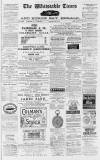 Whitstable Times and Herne Bay Herald Saturday 08 May 1880 Page 1