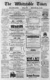 Whitstable Times and Herne Bay Herald Saturday 28 June 1884 Page 1
