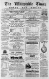 Whitstable Times and Herne Bay Herald Saturday 12 July 1884 Page 1