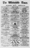 Whitstable Times and Herne Bay Herald Saturday 18 July 1885 Page 1