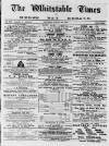 Whitstable Times and Herne Bay Herald Saturday 22 August 1885 Page 1