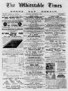 Whitstable Times and Herne Bay Herald Saturday 07 November 1885 Page 1