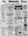Whitstable Times and Herne Bay Herald Saturday 26 February 1887 Page 1