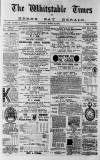 Whitstable Times and Herne Bay Herald Saturday 17 March 1888 Page 1