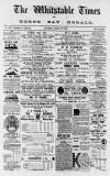 Whitstable Times and Herne Bay Herald Saturday 27 April 1889 Page 1