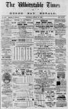 Whitstable Times and Herne Bay Herald Saturday 25 January 1890 Page 1