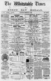 Whitstable Times and Herne Bay Herald Saturday 08 February 1890 Page 1