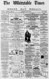 Whitstable Times and Herne Bay Herald Saturday 11 July 1891 Page 1