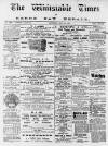 Whitstable Times and Herne Bay Herald Saturday 14 July 1894 Page 1