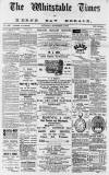 Whitstable Times and Herne Bay Herald Saturday 01 September 1894 Page 1
