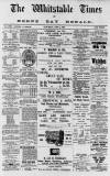 Whitstable Times and Herne Bay Herald Saturday 01 June 1895 Page 1