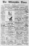 Whitstable Times and Herne Bay Herald Saturday 06 July 1901 Page 1