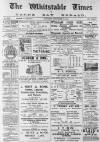 Whitstable Times and Herne Bay Herald Saturday 13 December 1902 Page 1