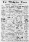 Whitstable Times and Herne Bay Herald Saturday 25 April 1903 Page 1