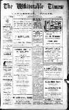 Whitstable Times and Herne Bay Herald Saturday 01 July 1922 Page 1