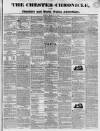 Chester Chronicle Friday 14 March 1834 Page 1
