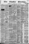 Chester Chronicle Friday 05 October 1838 Page 1