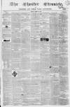Chester Chronicle Friday 24 April 1840 Page 1