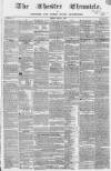 Chester Chronicle Friday 29 May 1840 Page 1