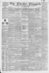 Chester Chronicle Friday 21 May 1847 Page 1