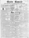 Chester Chronicle Saturday 29 May 1852 Page 1