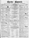 Chester Chronicle Saturday 17 June 1854 Page 1