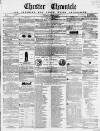 Chester Chronicle Saturday 10 March 1855 Page 1