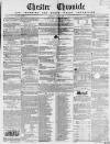 Chester Chronicle Saturday 16 June 1855 Page 1