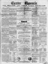 Chester Chronicle Saturday 20 December 1856 Page 1