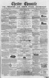Chester Chronicle Saturday 11 December 1858 Page 1