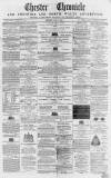 Chester Chronicle Saturday 28 April 1860 Page 1